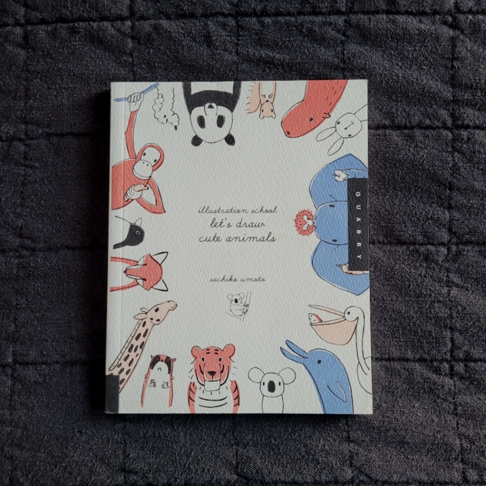 illustration school: let's draw some cute animals by Sachiko Umoto